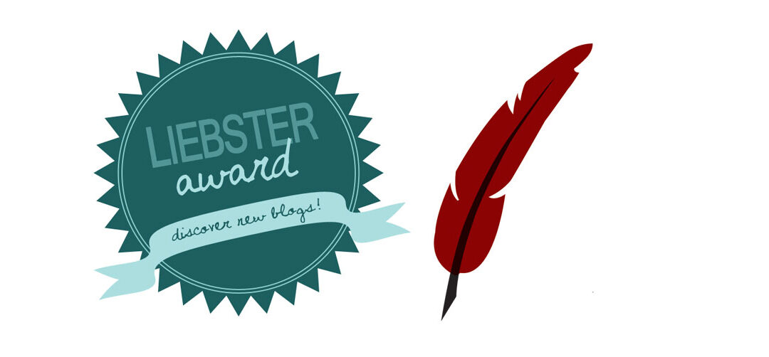 Liebster Award – alle Jahre wieder spannend!