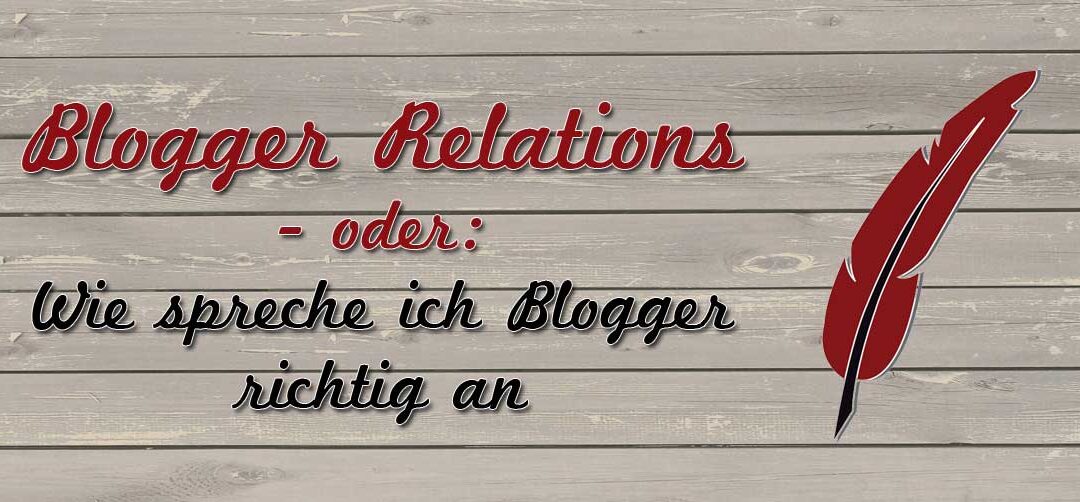 Blogger richtig ansprechen – 5 einfache Tipps