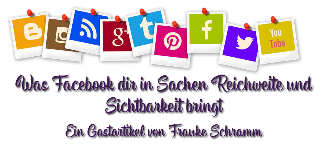 Sichtbarkeit und Reichweite für deinen Blog dank Facebook