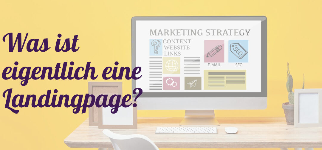 Was ist eigentlich eine Landingpage?